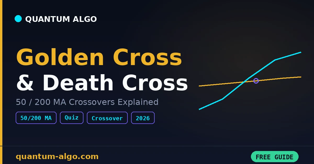 Golden Cross & Death Cross: Complete Guide 2026
