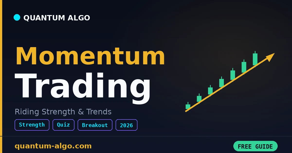Momentum Trading Strategy: Complete Guide 2026