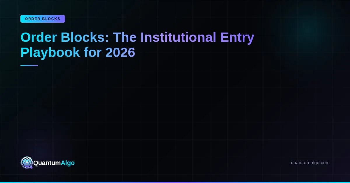 Order Blocks Playbook — Blog