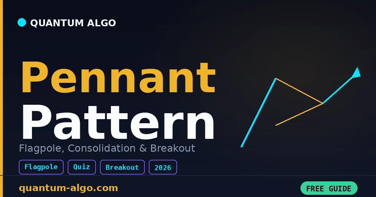 Pennant Pattern: Complete Guide 2026