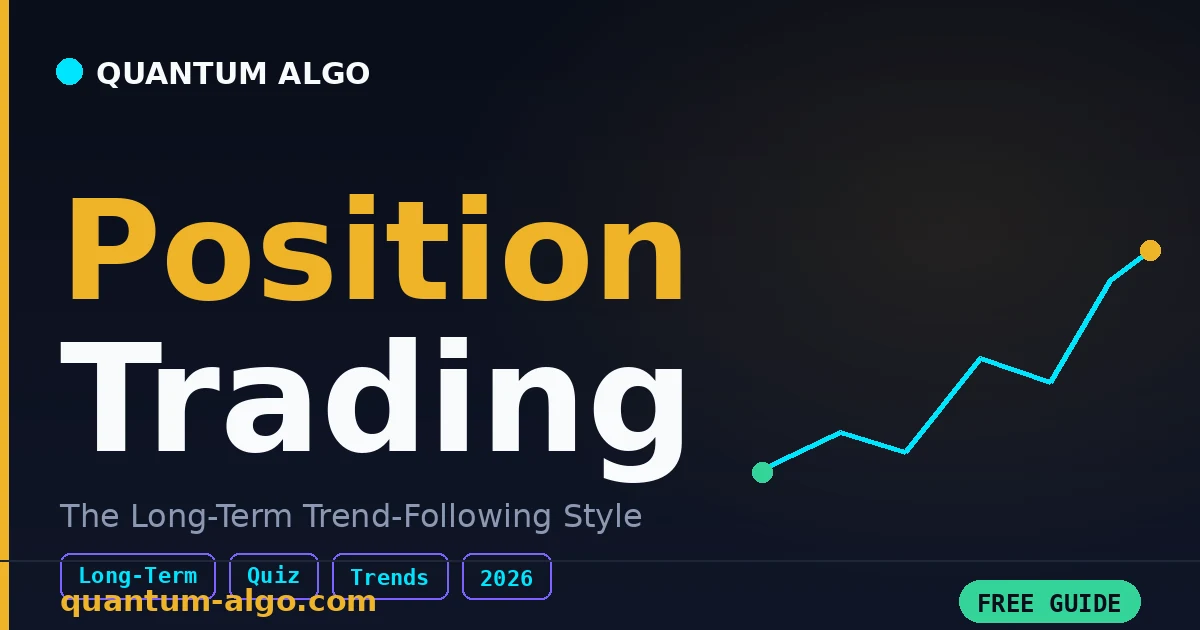 Position Trading: Complete Guide 2026