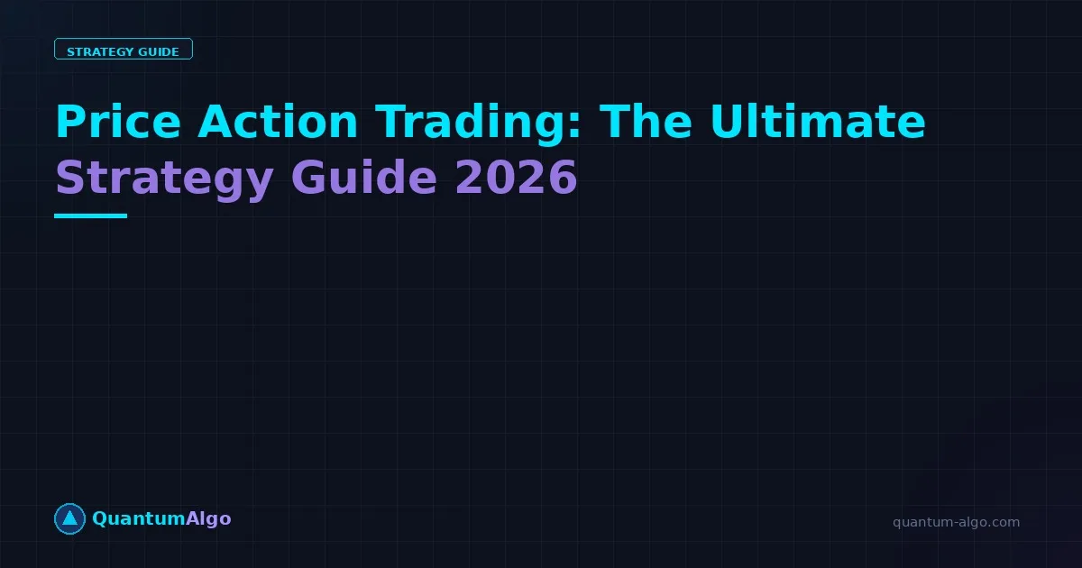 Price Action Trading Strategy Ultimate Guide — Blog