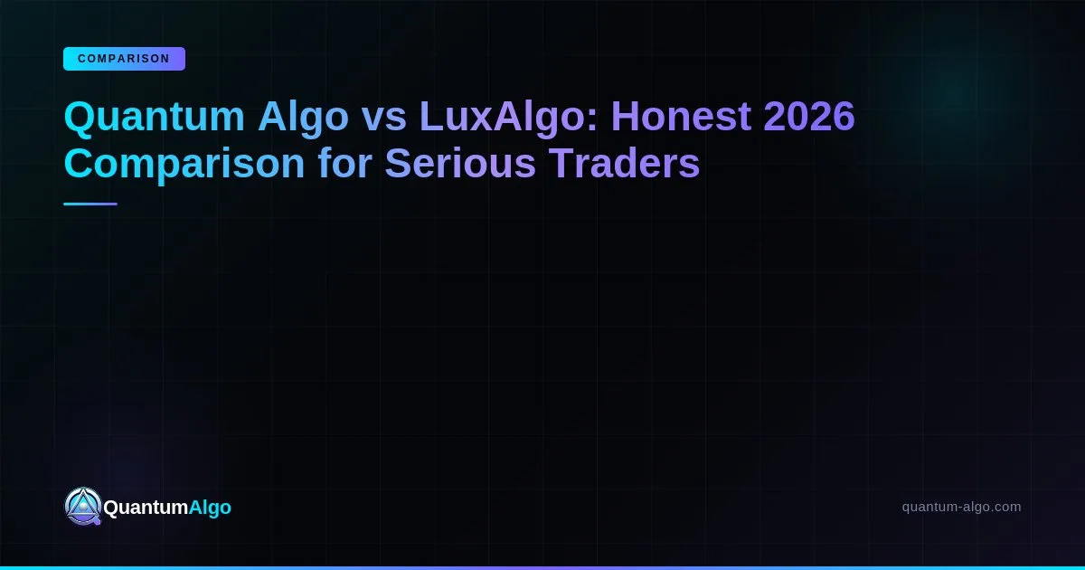 Quantum Algo Vs Luxalgo — Blog