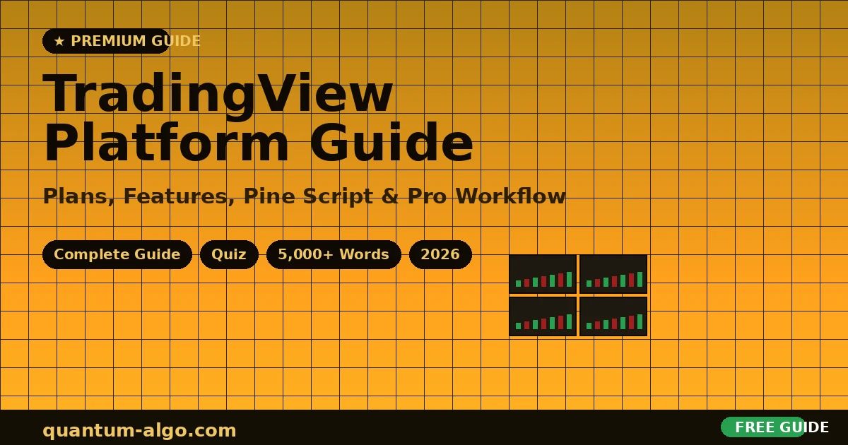 TradingView Platform: Complete Guide 2026 — Premium Guide